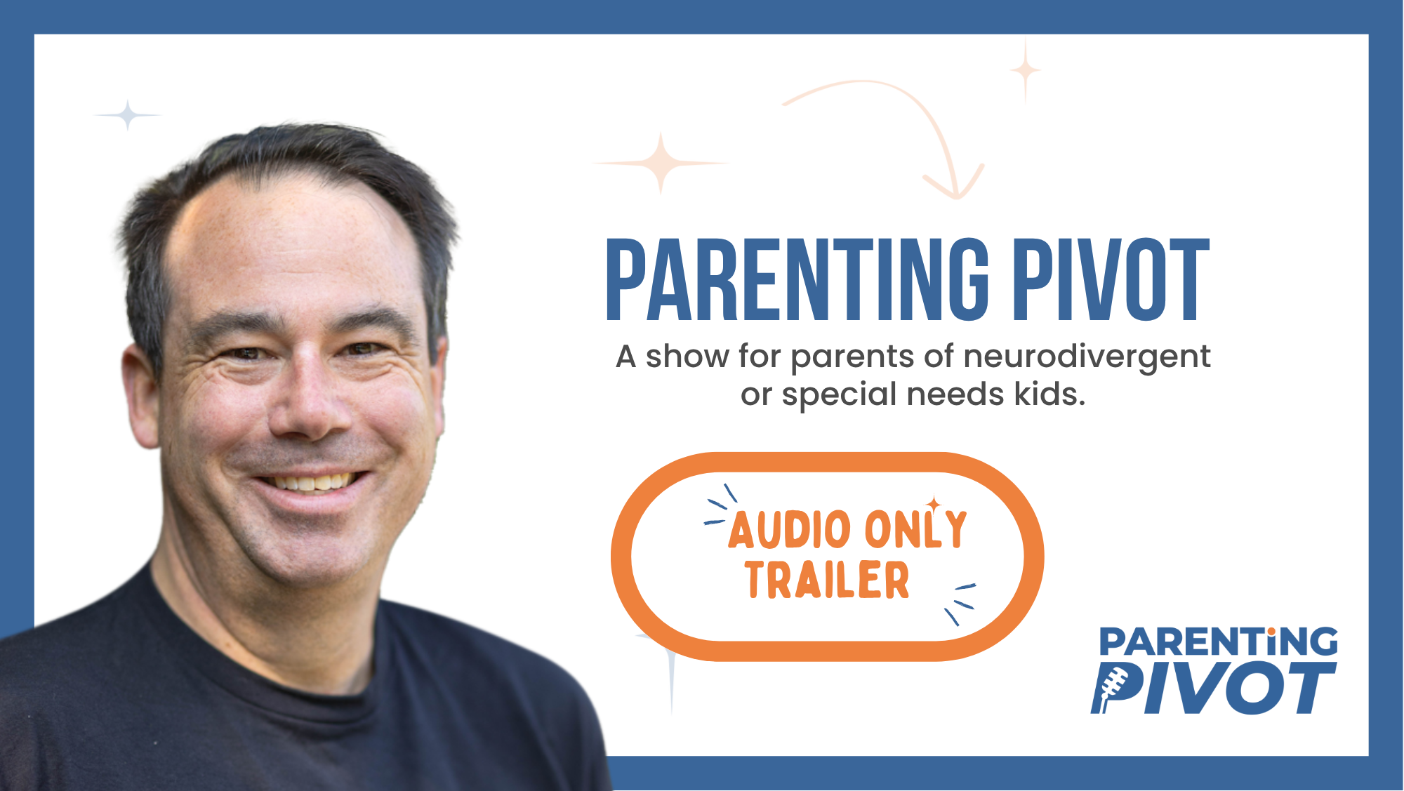 Patrick Weir and guest featured in the Parenting Pivot podcast trailer thumbnail with show logo and episode preview.