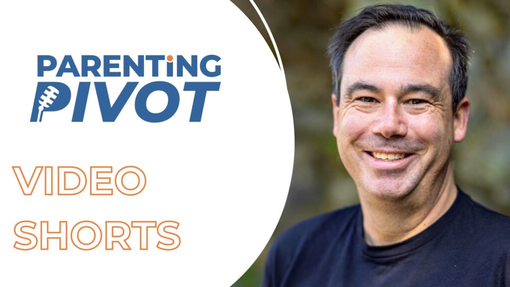 Patrick Weir, host of the Parenting Pivot podcast, smiling in front of the show's logo and text reading “Video Shorts”